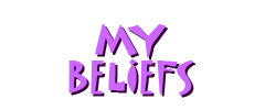 My Beliefs